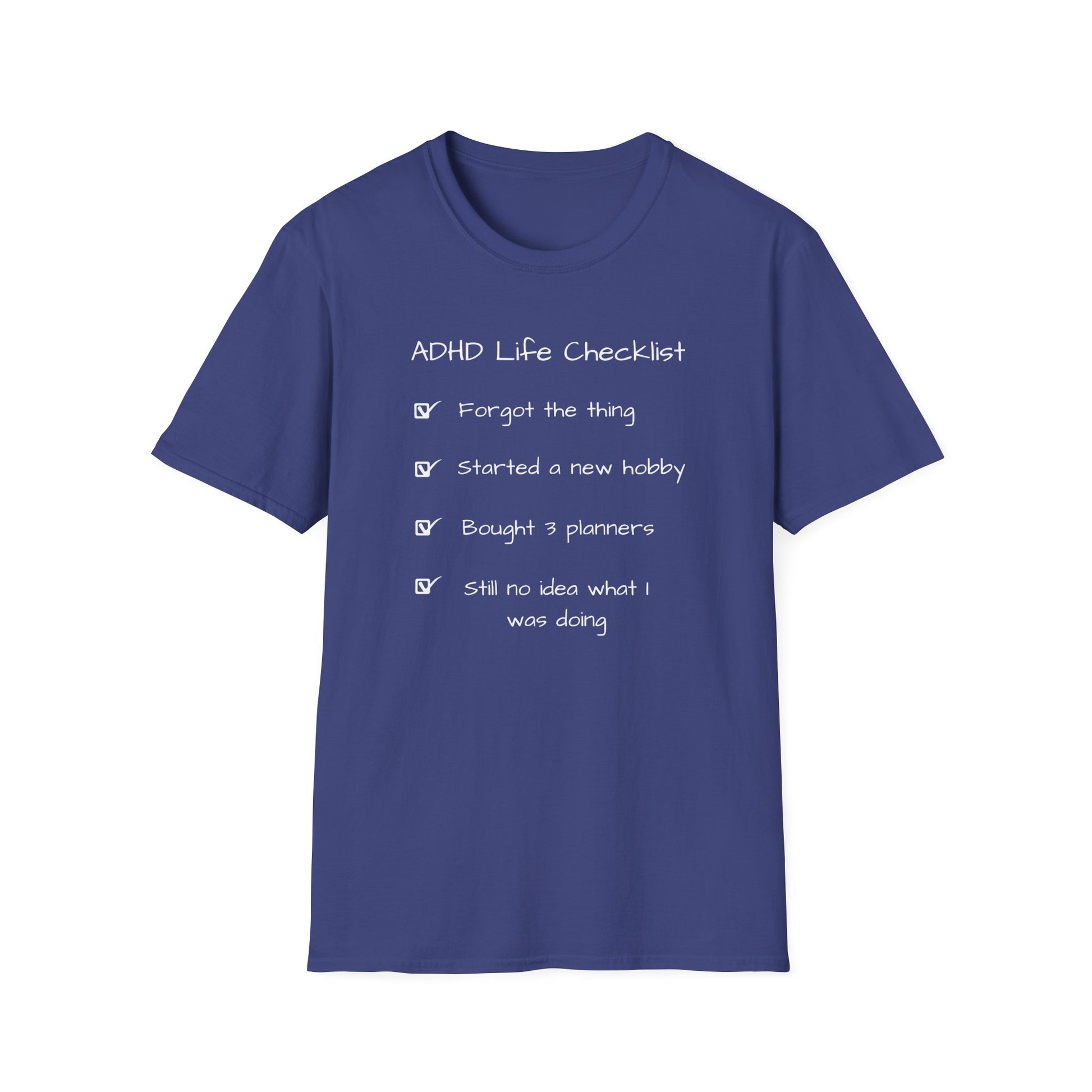 ADHD Life Checklist Tee - I Forgot the Thing. Again!