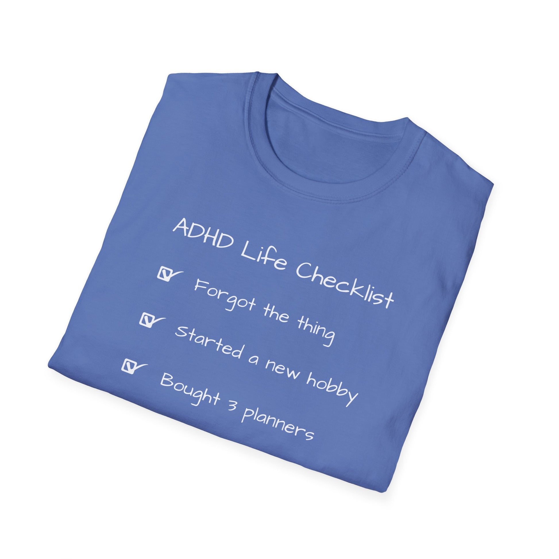 ADHD Life Checklist Tee - I Forgot the Thing. Again!